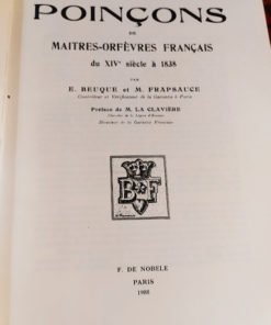 dictionnaire des poinçons de maîtres-orfèvres français du xive à 1838. Préface de M. la clavière