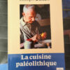 la cuisine paleolithique
