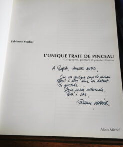 L'Unique Trait de pinceau : Calligraphie, peinture et pensée chinoise Fabienne Verdier Éditions Albin Michel – Image 2